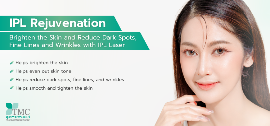 IPL Rejuvenation Treatment: Brighten Skin, Reduce Dark Spots, Fine Lines and Wrinkles